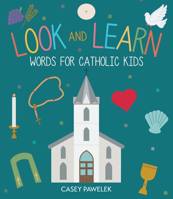 Look and Learn: Words for Catholic Kids