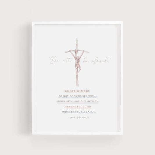 Be Not Afraid | St John Paul II | Art Print | Papal Cross